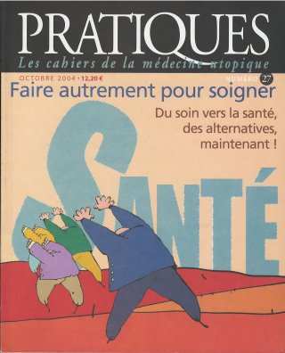 Pratiques N°27 Faire autrement pour soigner