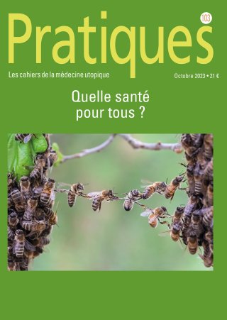 Pratiques N°103 Quelle santé pour tous ?