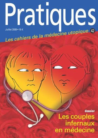 Pratiques N°42 Les couples infernaux en médecine