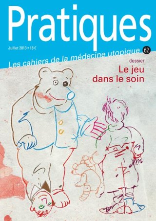 Pratiques N°62 Le jeu dans le soin