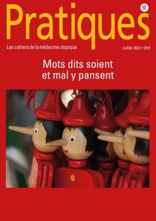 Pratiques N°98 Mots dits soient et mal y pansent