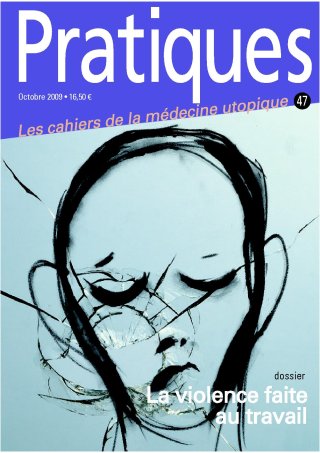 Pratiques N°47 La violence faite au travail