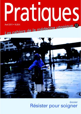 Pratiques N° 53 Résister pour soigner