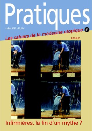 Pratiques N° 54 Infirmières, la fin d'un mythe