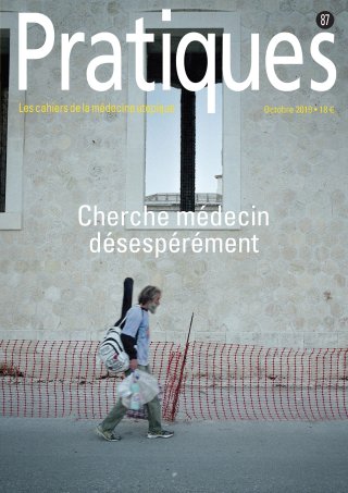 Pratiques N°87 Cherche médecin désespérément
